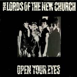 The Lords Of The New Church : Open Your Eyes